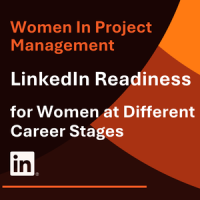 LinkedIn Readiness for Women In Different Career Stages